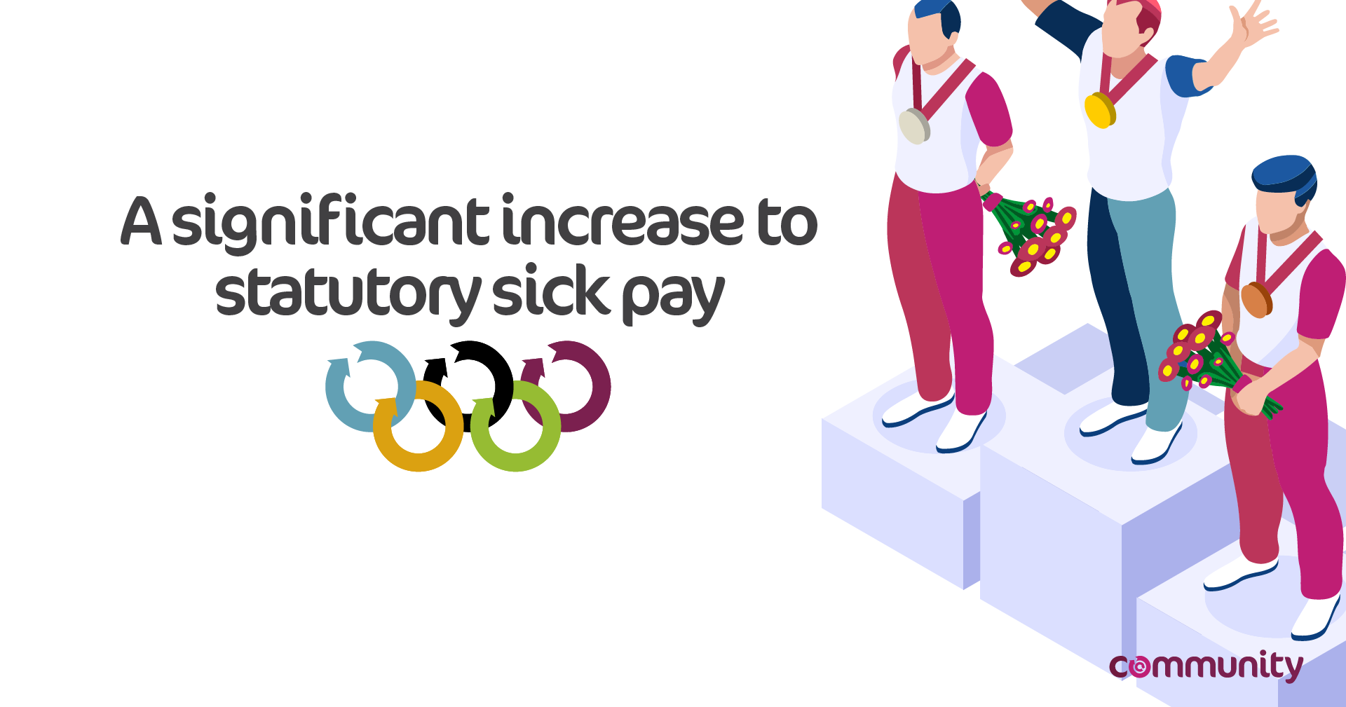 A Significant Increase To Statutory Sick Pay
