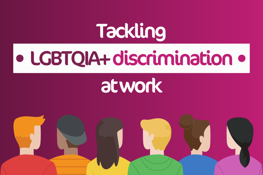 A graphic featuring the text "Tackling LGBTQIA+ discrimination at work", on a cerise and plum background, with vectors of several LGBTQIA+ people.