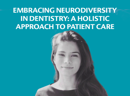Embracing neurodiversity in dentistry: A holistic approach to patient care